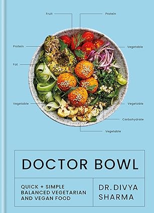 Doctor Bowl: Quick + Simple Balanced Vegetarian and Vegan Food - Epub + Converted Pdf